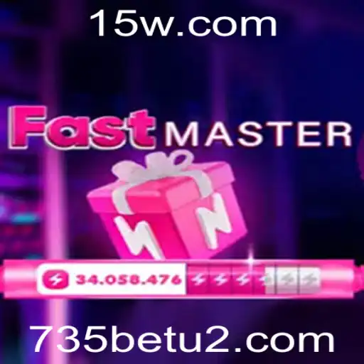 Explorando o Universo de FastMaster e a Estratégia da 735bet
